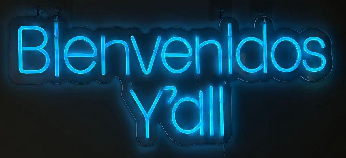 "Bienvenidos Y'All" LED Neon On Acrylic - Light Blue